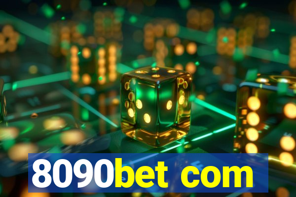 8090bet com